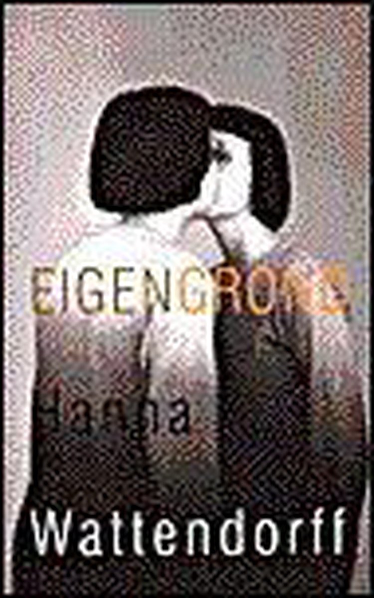 boekenbalie_9789029556064_cover Eigen grond | Hanna Wattendorff