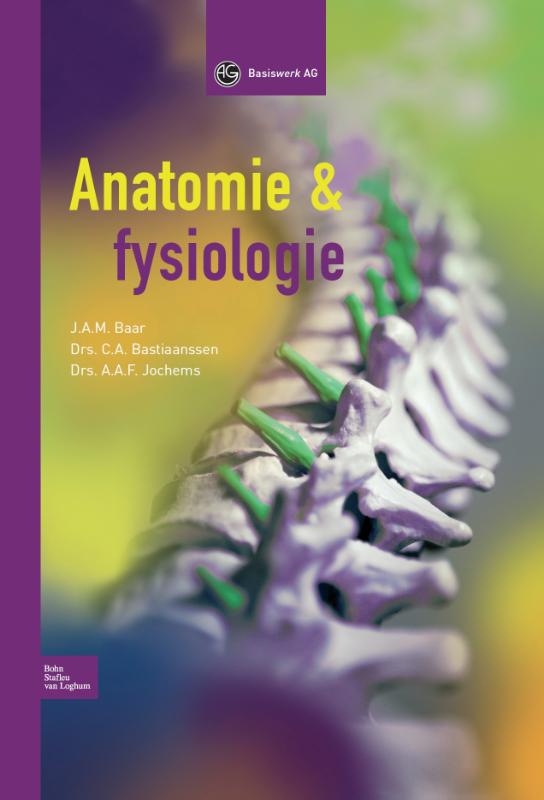 Anatomie en fysiologie / Basiswerk AG