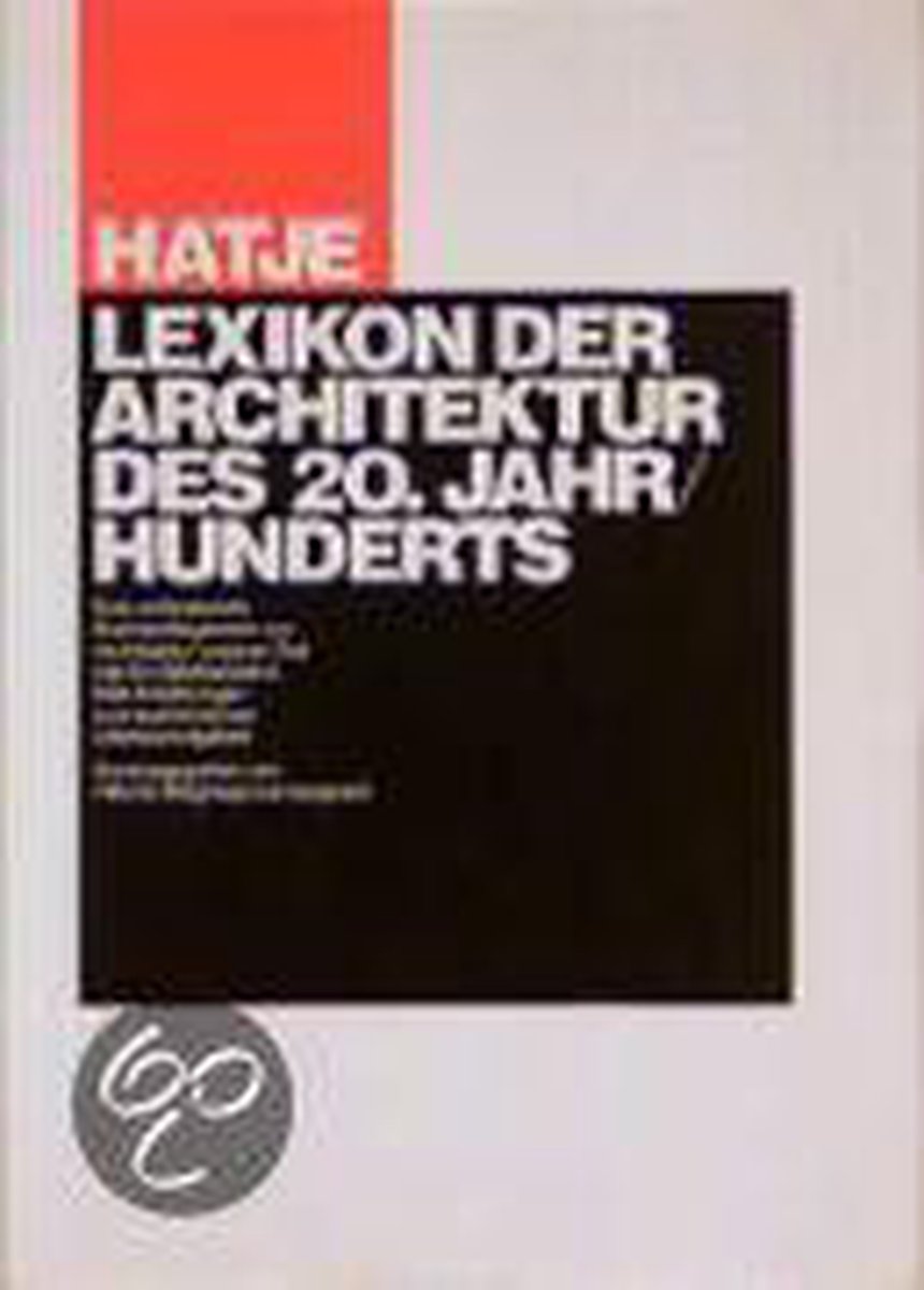 Hatje Lexikon Der Architektur Des 20. Jahrhunderts