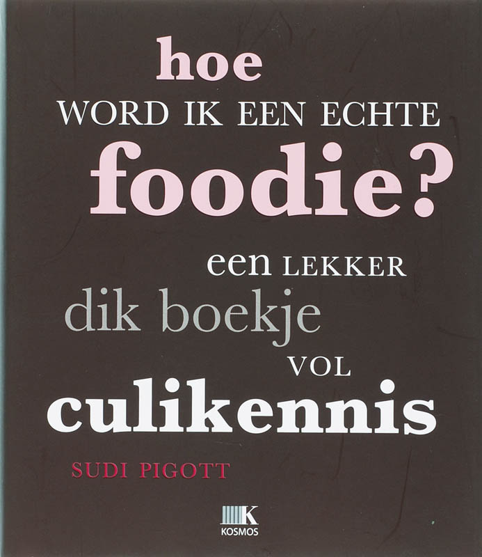 boekenbalie_9789021511221_cover Hoe word ik een echte foodie?