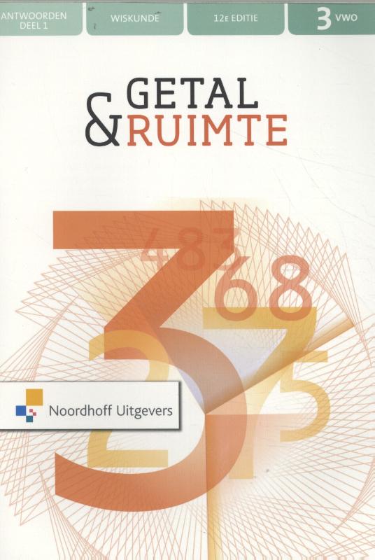 Getal & Ruimte deel 1 3 vwo wiskunde Antwoordenboek