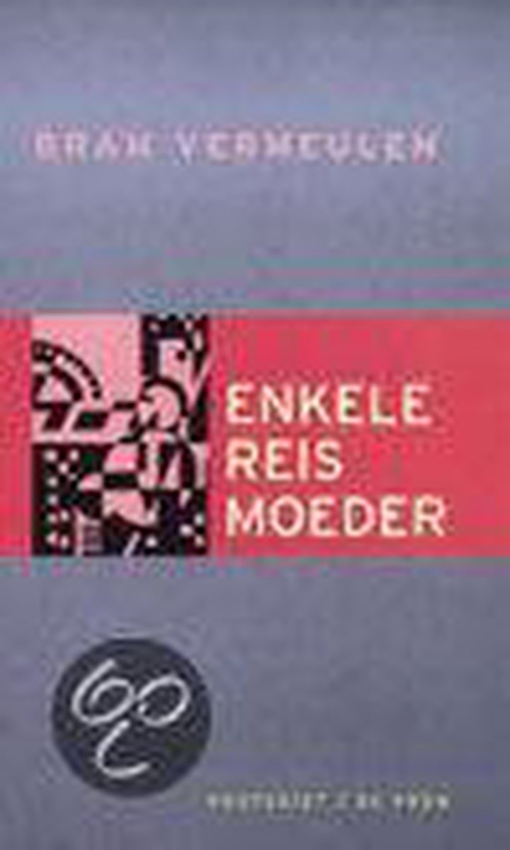B. Vermeulen Enkele Reis Moeder
