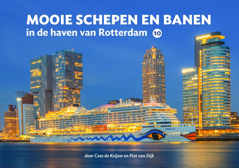 Cees de Keijzer Mooie Schepen En Banen In De Haven Van Rotterdam / 10 / Mooie Schepen En Banen / 10