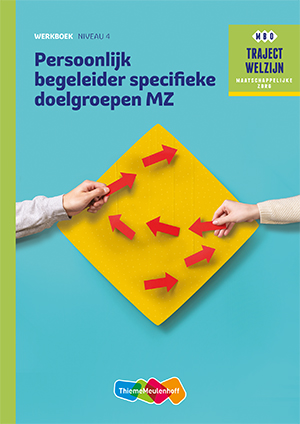 Persoonlijk begeleider specifieke doelgroepen MZ niveau 4 Werkboek