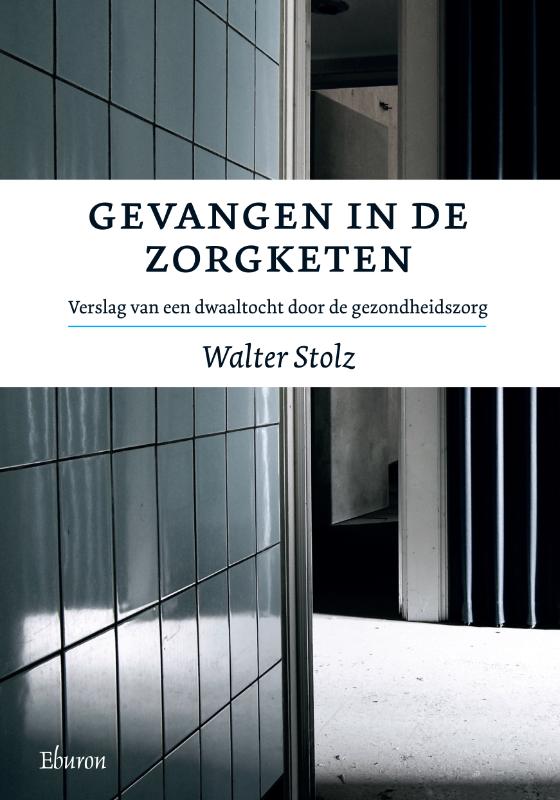boekenbalie_9789059724976_cover Gevangen in de zorgketen