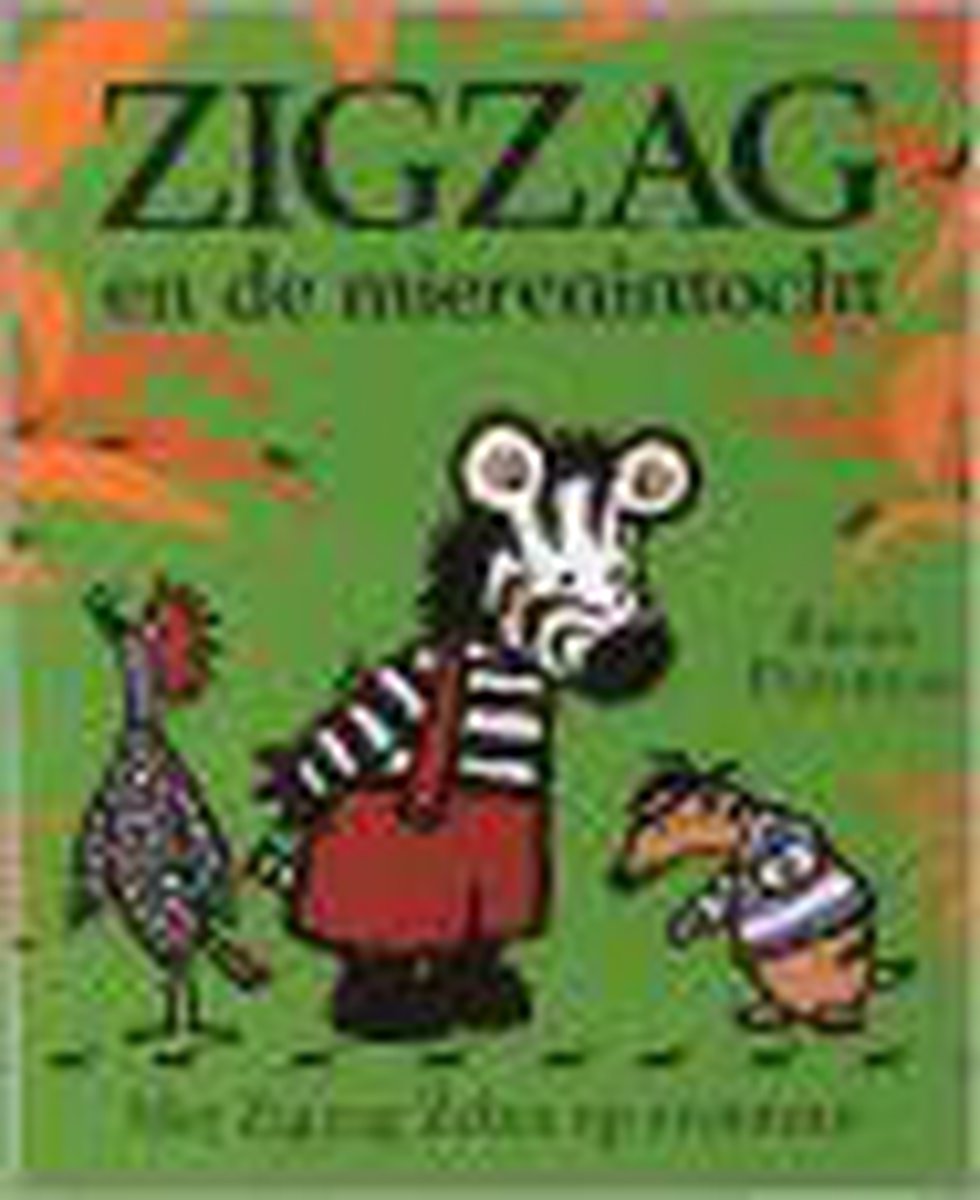 boekenbalie_9789041091376_cover Zigzag en de mierenintocht / Met Zigzag Zebra op avontuur
