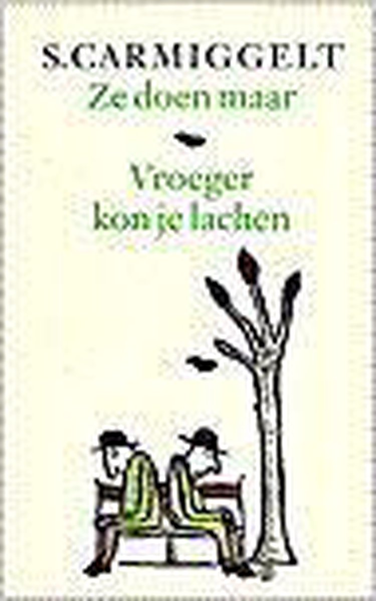 Ze doen maar & Vroeger kon je lachen