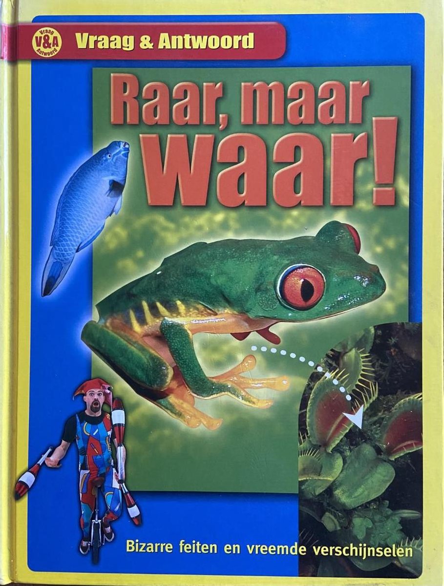 Raar, maar waar!