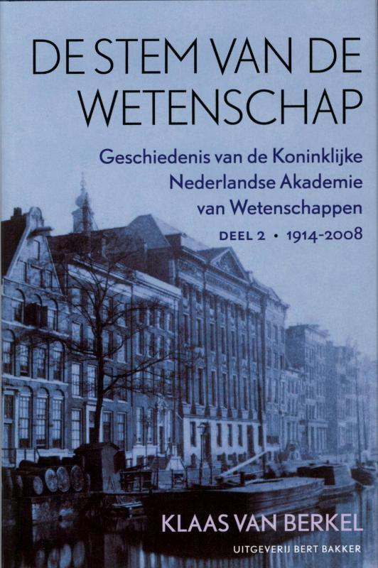 De Stem Van De Wetenschap  / 2 1914-2008