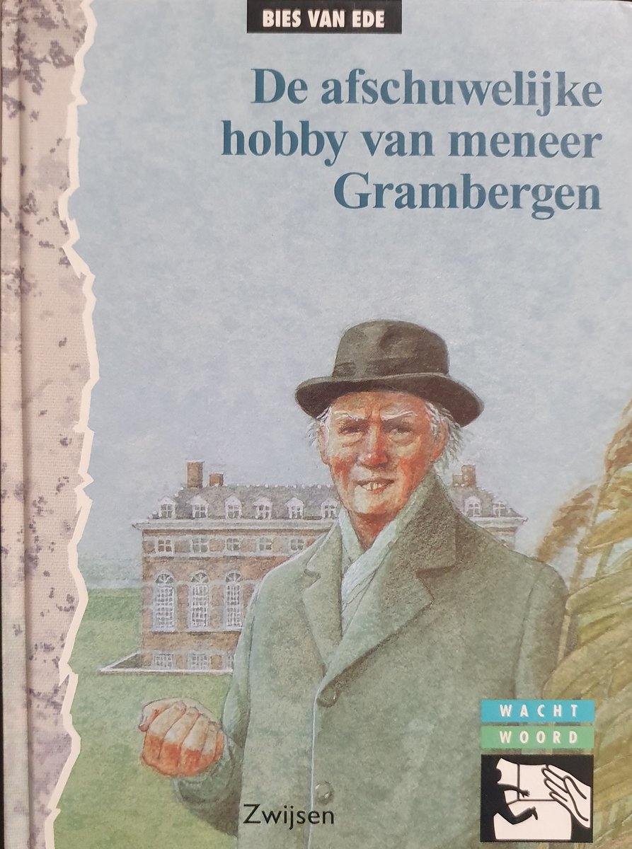 De afschuwelijke hobby van meneer Grambergen / Wachtwoord