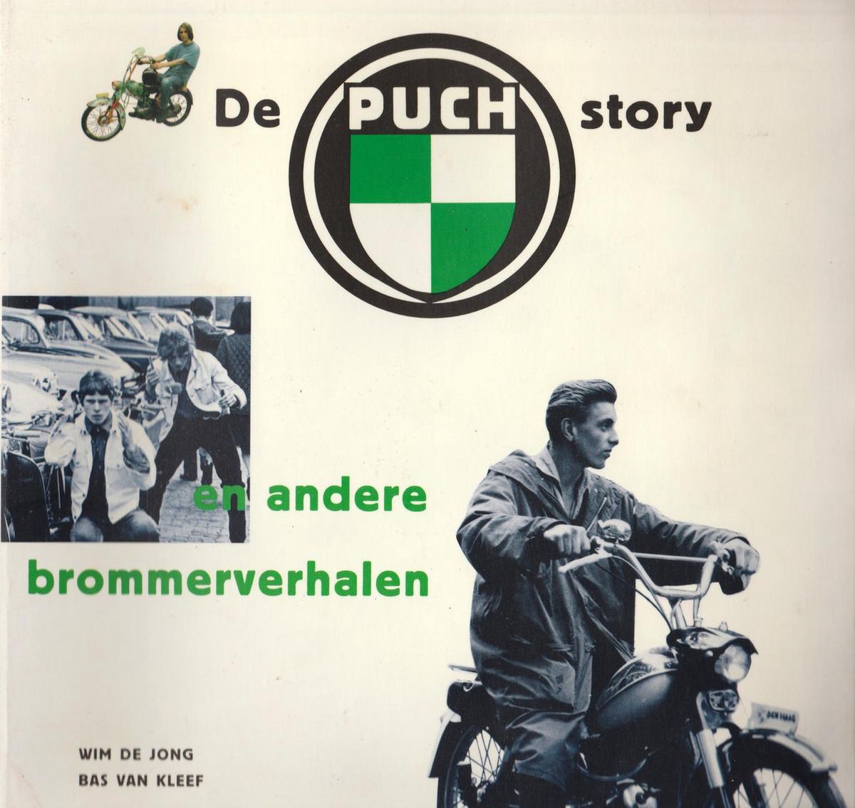 Wim de Jong De Puch-story En Andere Brommerverhalen