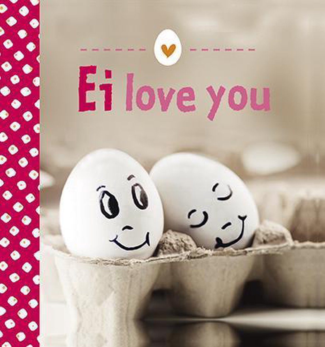 boekenbalie_9789461882523_cover Ei love you