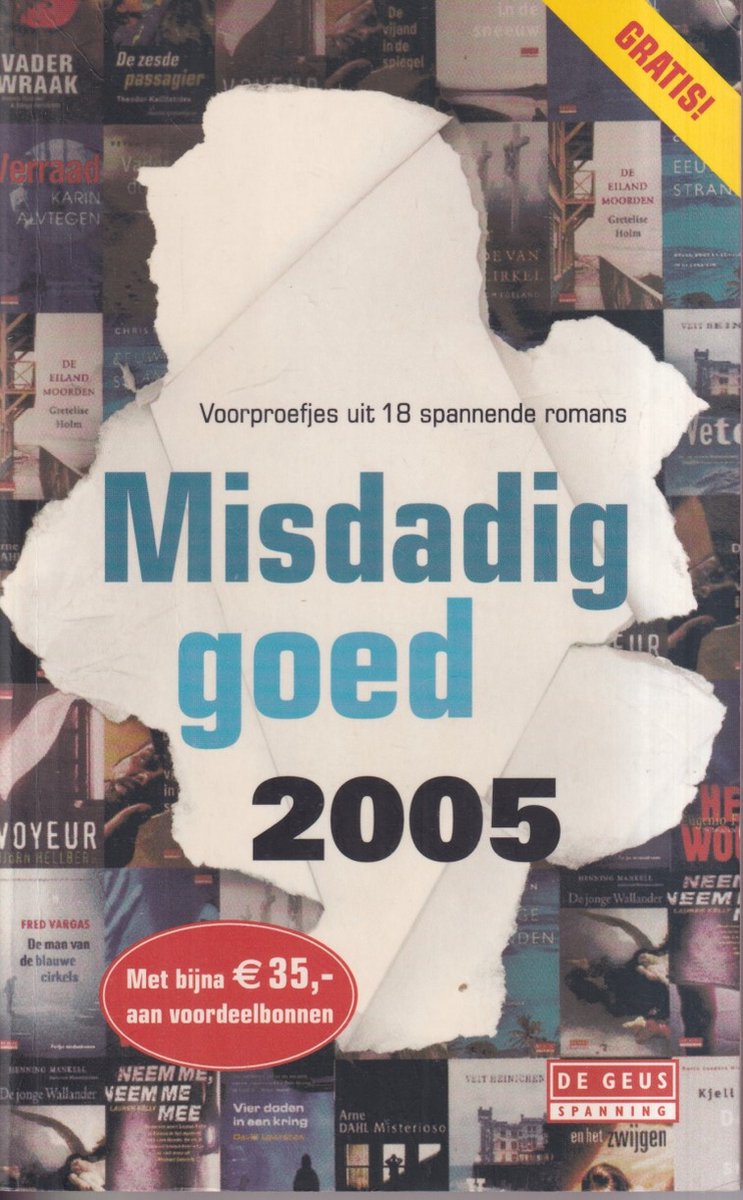 Misdadig goed 2005