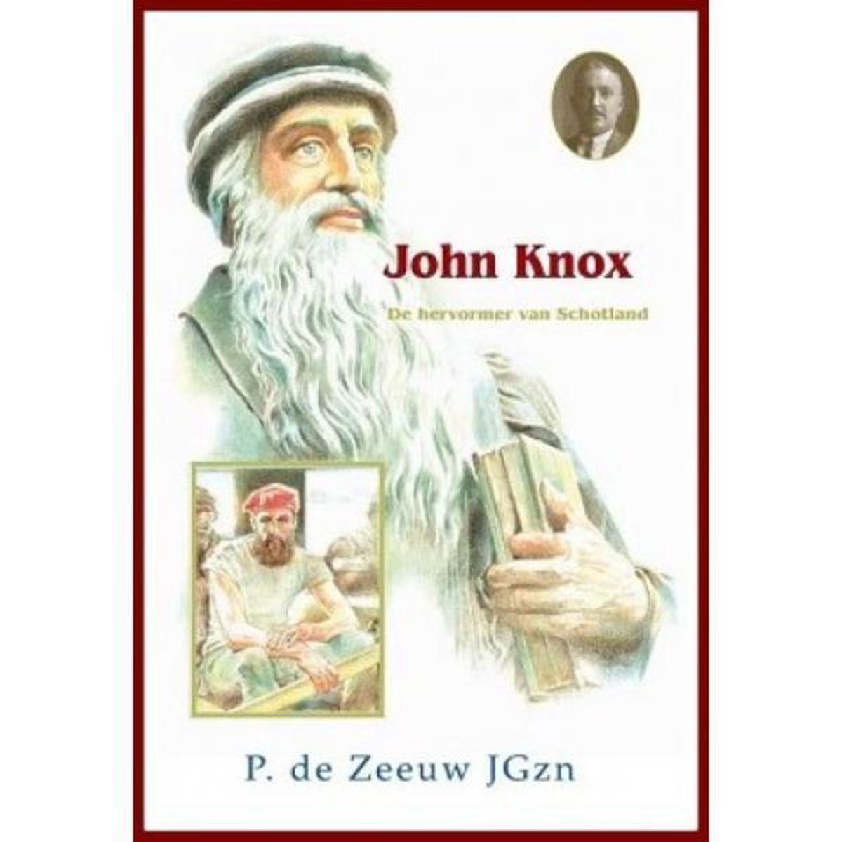 Historische verhalen voor jong en oud  -   John Knox
