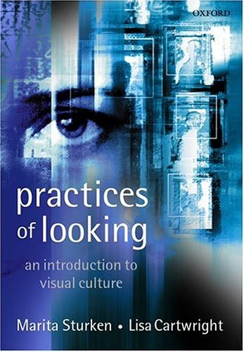 Practices of Looking: An Introduction to Visual Cu
