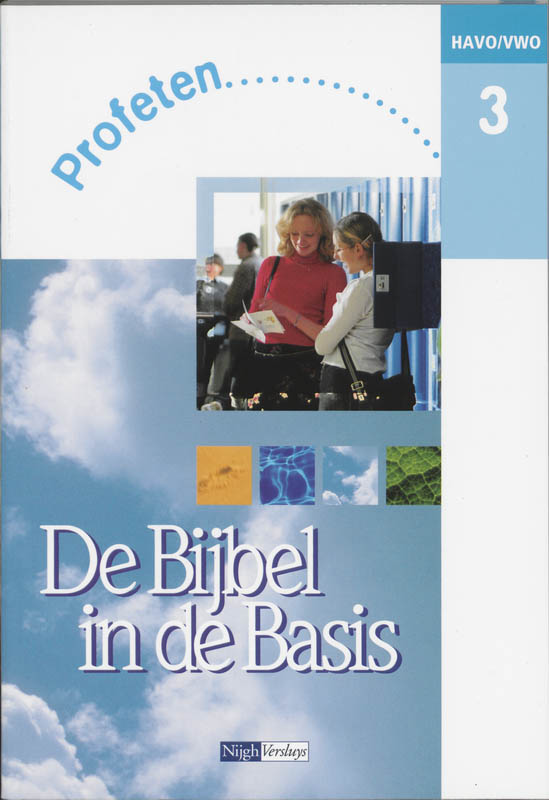 De Bijbel in de Basis 3 Profeten havo/vwo Leerlingenboek