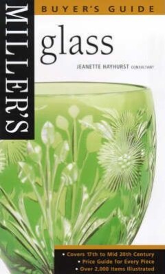 Miller's Glass Buyer's Guide