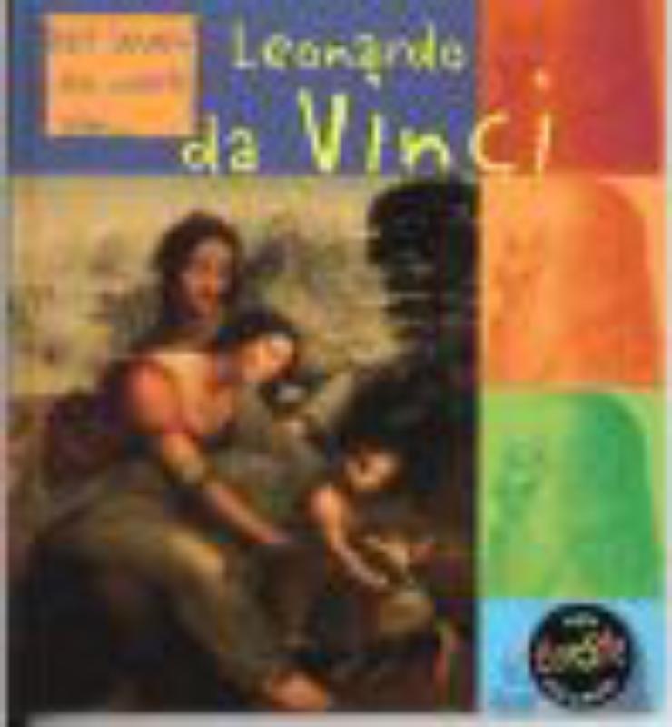 Het leven en werk van...  -   Leonardo da Vinci