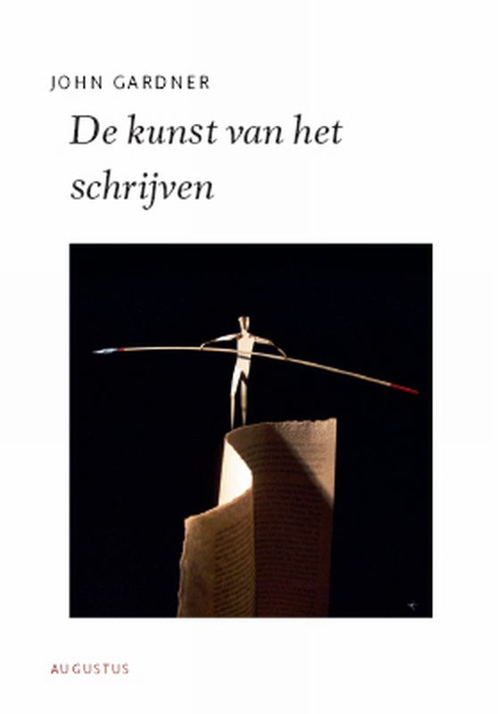 John Gardner De Kunst Van Het Schrijven / De Schrijfbibliotheek