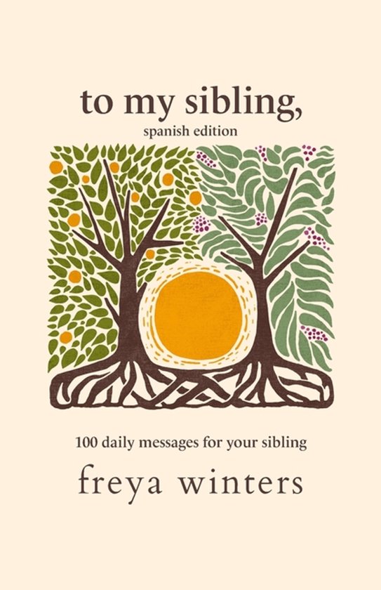 Daily Messages for a Loved One (Spanish Editions)- To My Sibling,