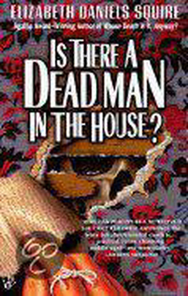 Is There a Dead Man in the House?