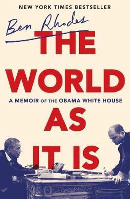 Ben Rhodes The World As It Is