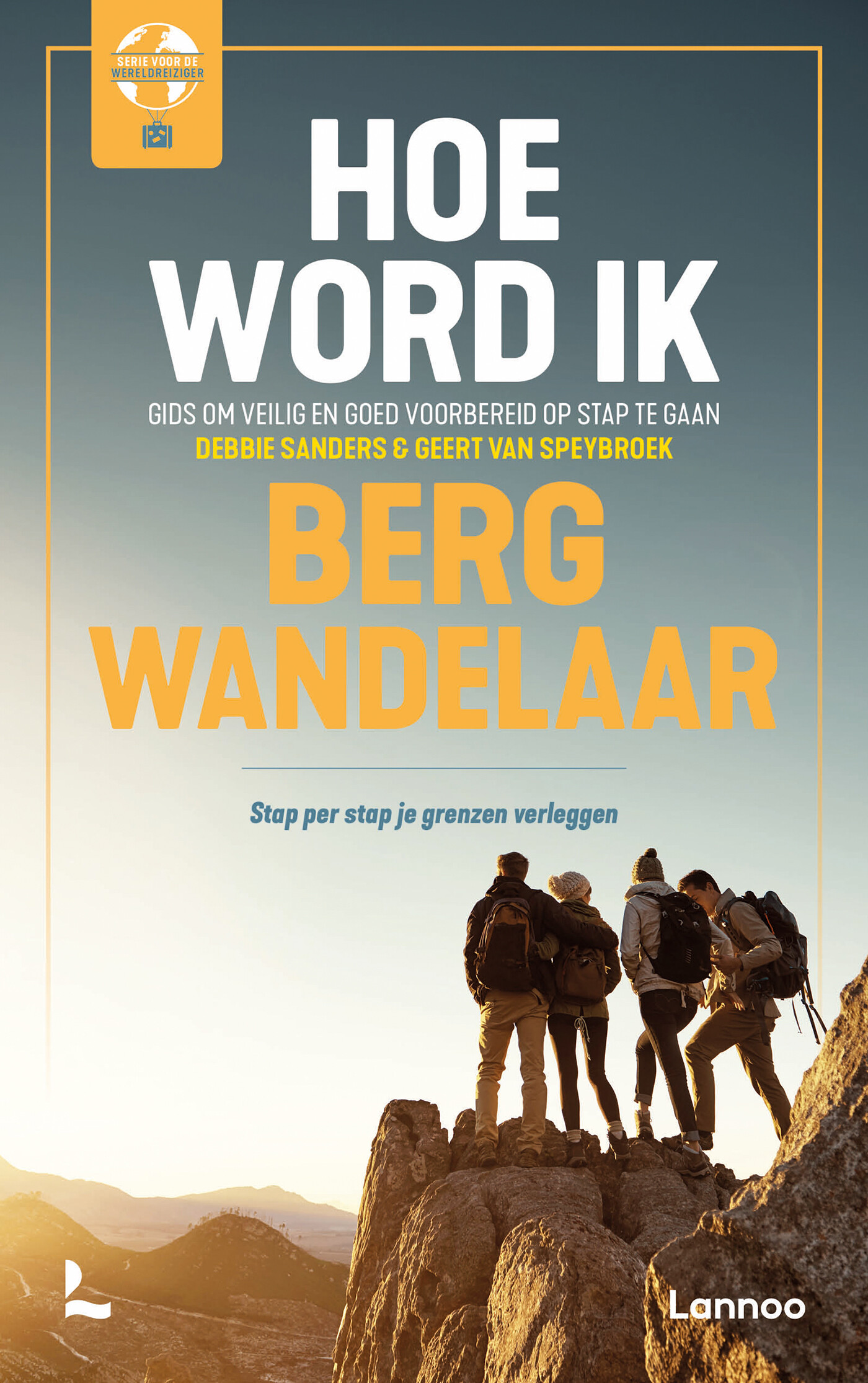Hoe word ik bergwandelaar / Serie voor de wereldreiziger