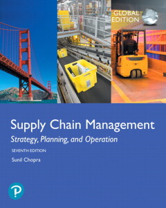 Sunil Chopra Supply Chain Management, Strategy, Planning, And Operation, Global Edition