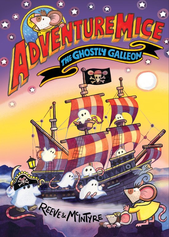 Philip Reeve Adventuremice, The Ghostly Galleon