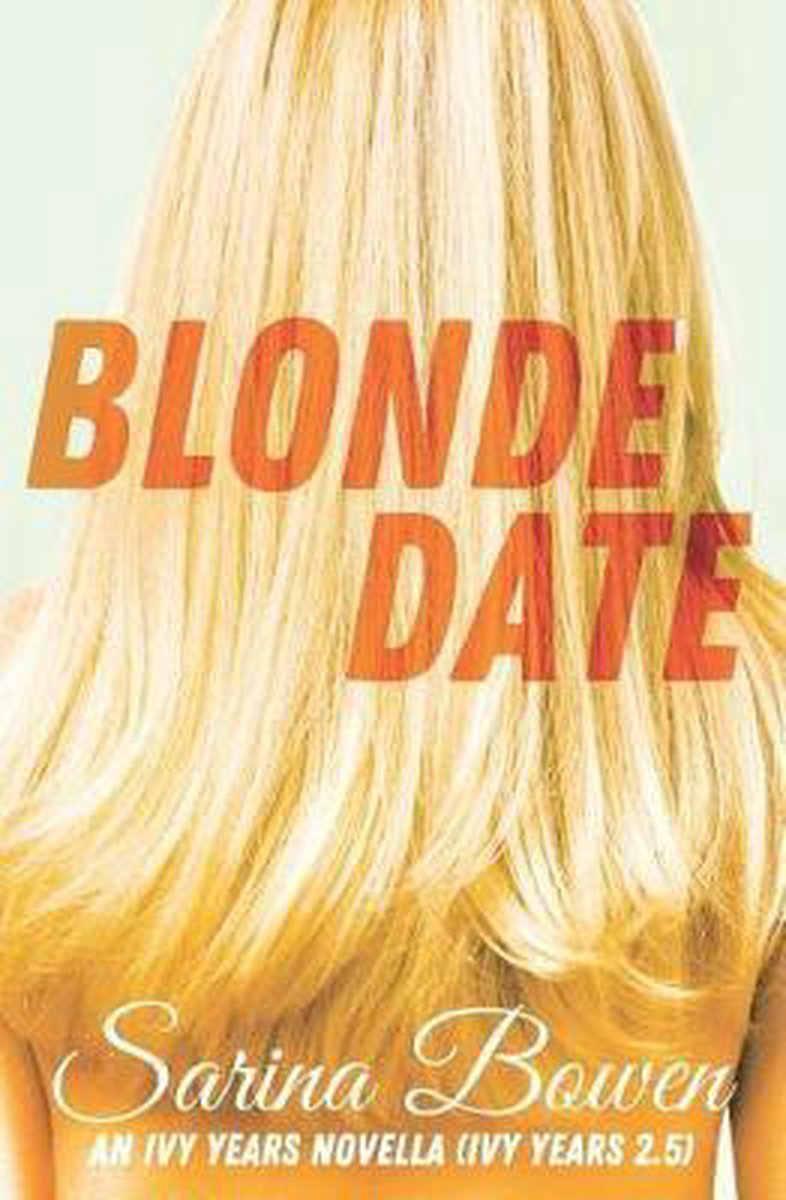 Ivy Years- Blonde Date (Ivy Years 2.5)