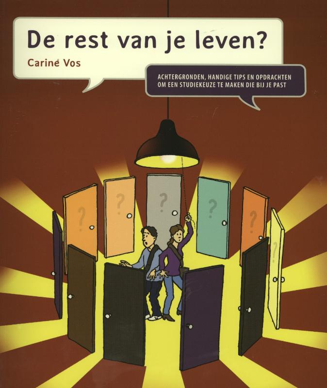 De rest van je leven?