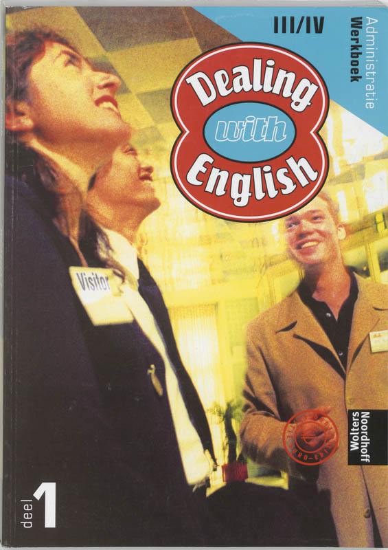Dealing With English / Administratie Niveau IIi/IV / Deel Werkboek 1