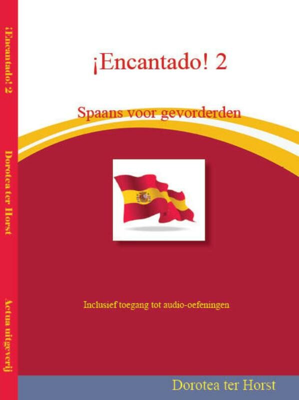 ¡Encantado! Spaans voor gevorderden / 2
