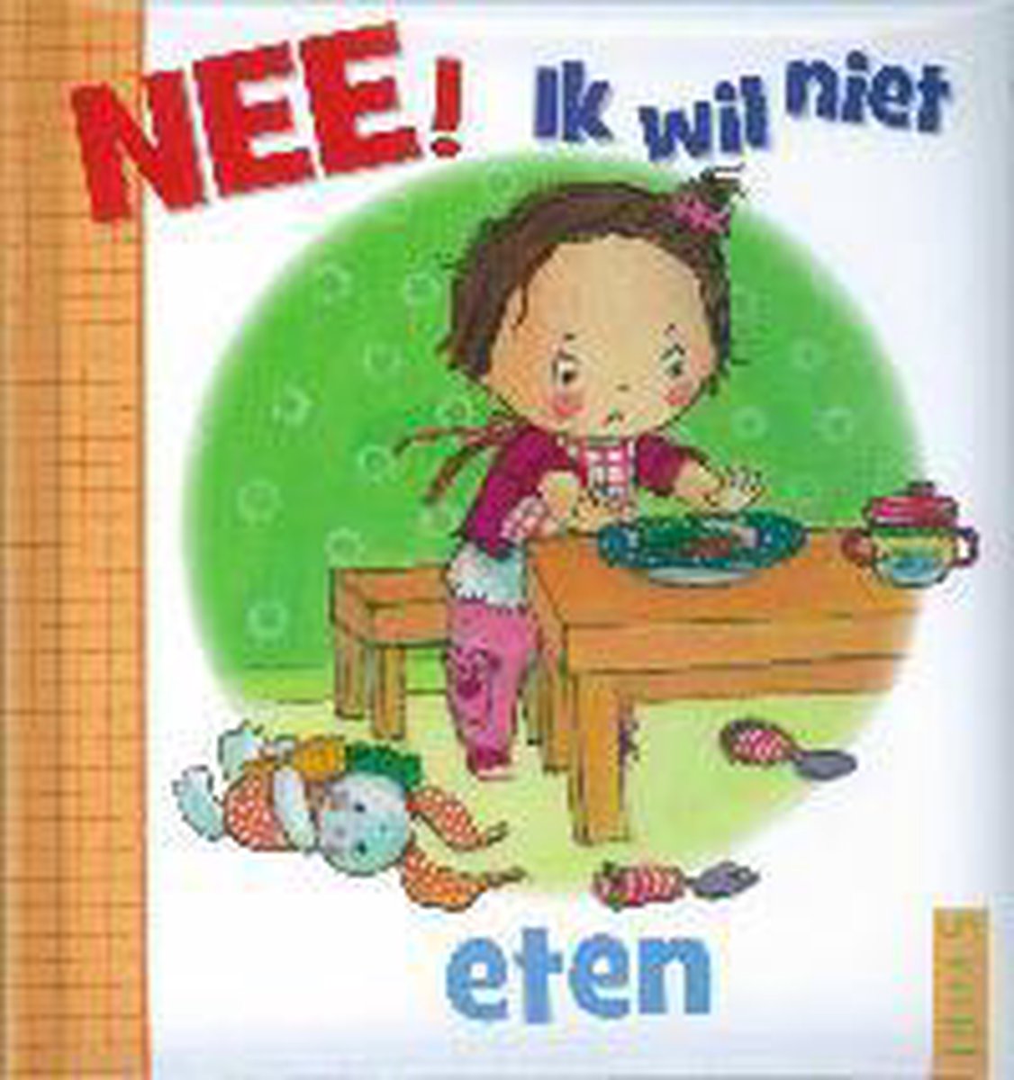 boekenbalie_9782504492710_cover Nee! Ik wil niet eten / Nee! Ik wil niet
