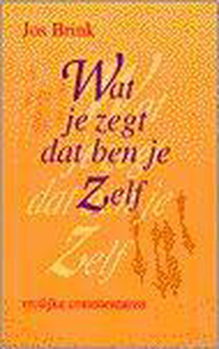 Jos Brink Wat Je Zegt Dat Ben Je Zelf thumbnail