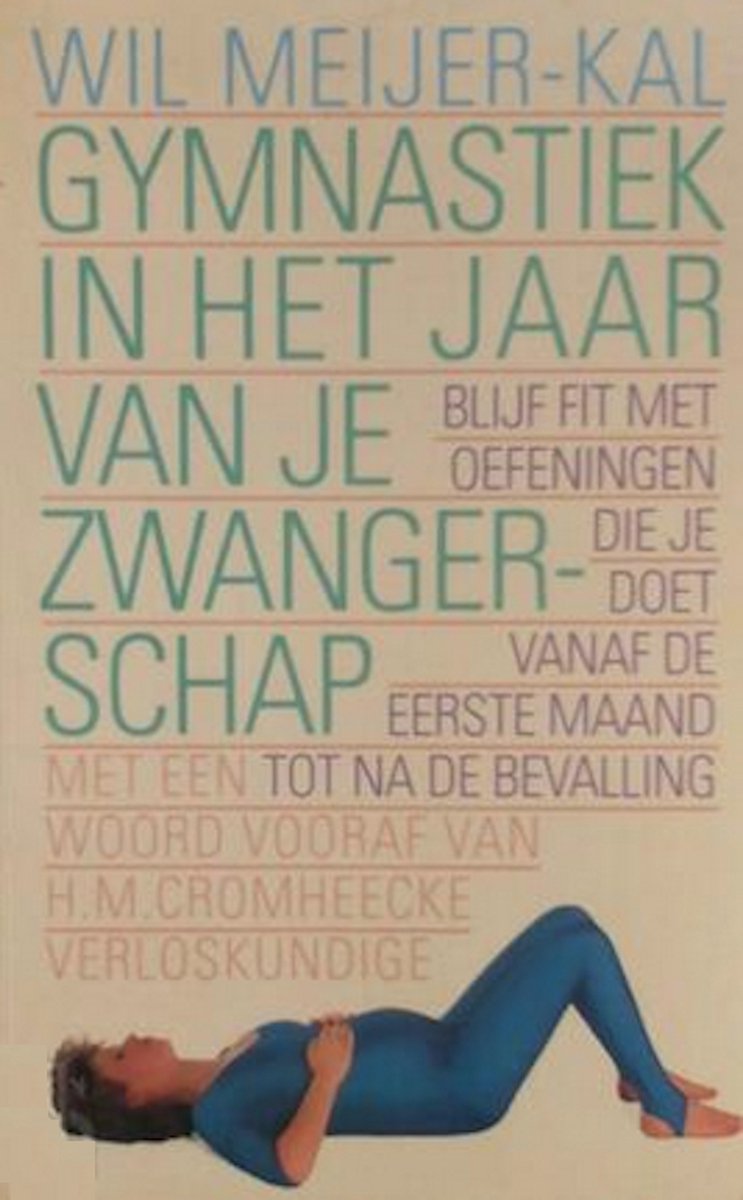 Gymnastiek in jaar van zwangerschap: blijf fit met oefeningen die je doet vanaf de eerste maand tot na de bevalling