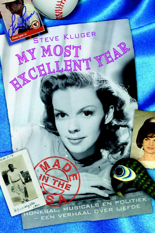 Steve Kluger My Most Excellent Year / Made In The Usa
