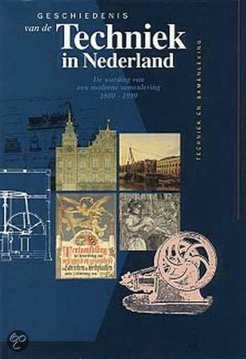 boekenbalie_9789060119013_cover Techniek en samenleving / Geschiedenis van de techniek in Nederland / 6