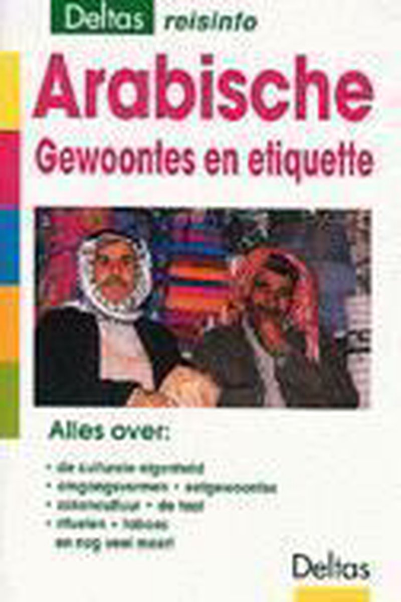 Arabische gewoontes en etiquette / Deltas reisinfo
