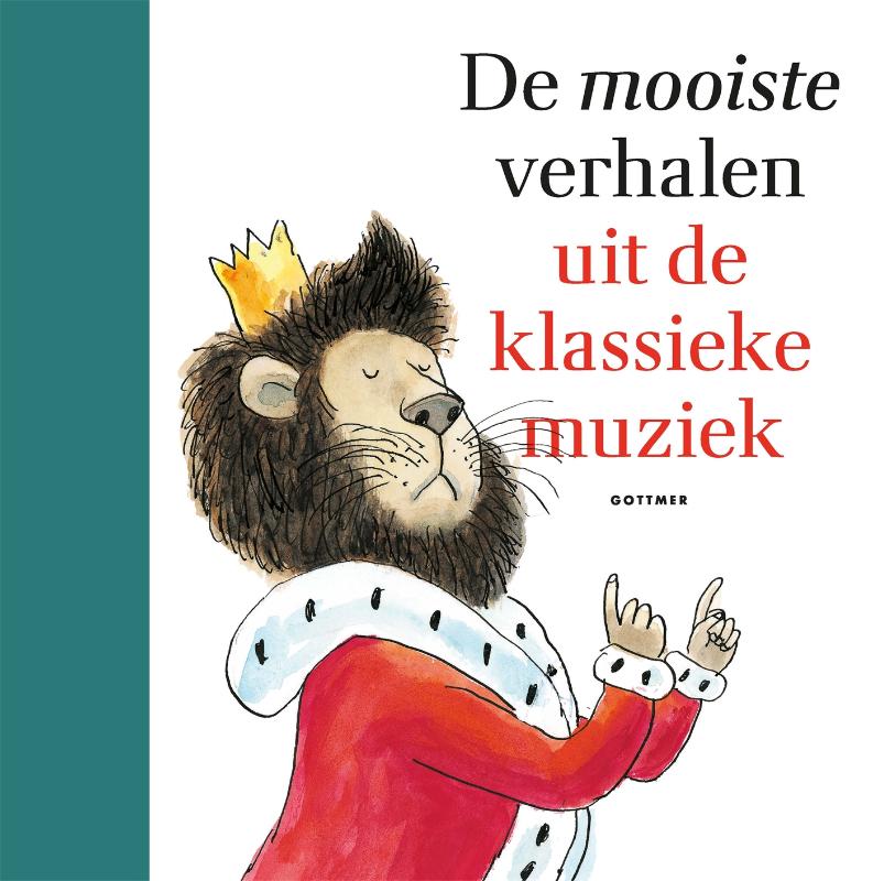De mooiste verhalen uit de klassieke muziek / Kindercollectie klassiek