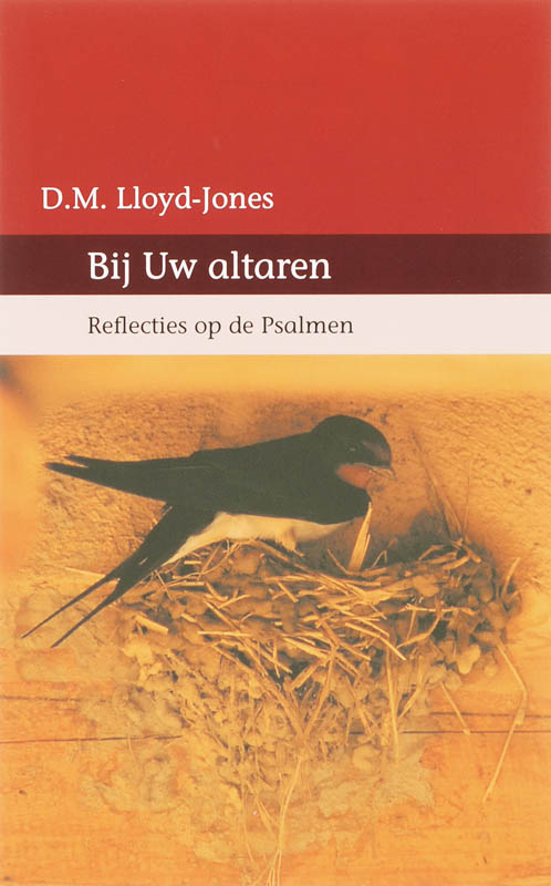 D.M. Lloyd-Jones Bij Uw Altaren thumbnail