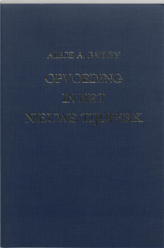 Opvoeding in het nieuwe tijdperk