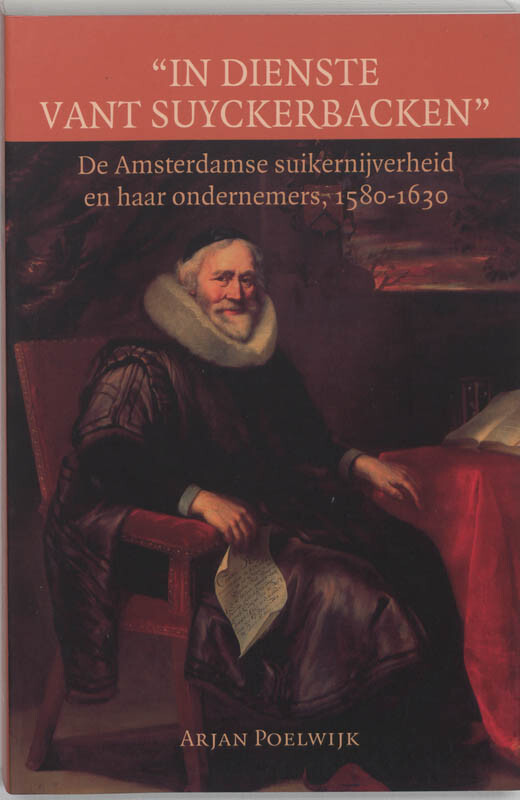 In dienste vant suyckerbacken / Amsterdamse Historische Reeks Grote Serie / 31