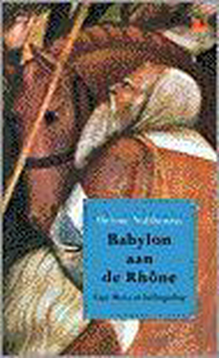 Babylon Aan De Rhone