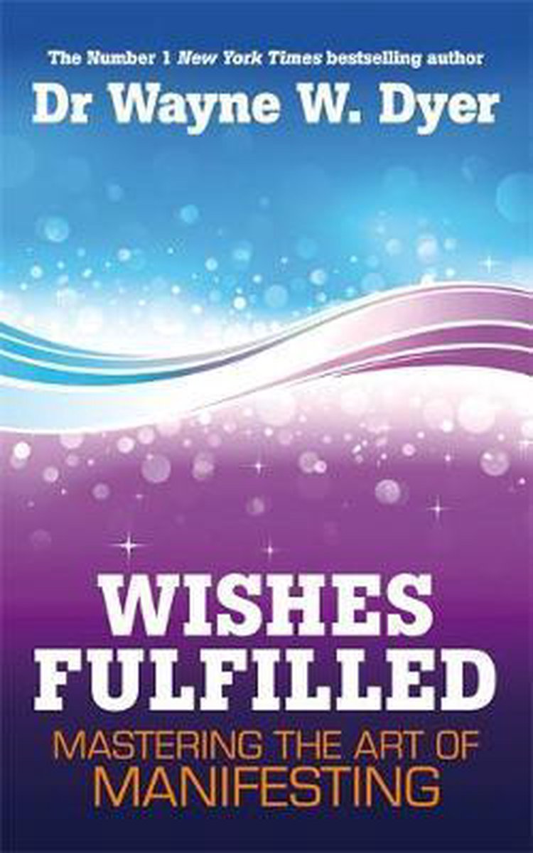 Wayne Dyer Wishes Fulfilled thumbnail