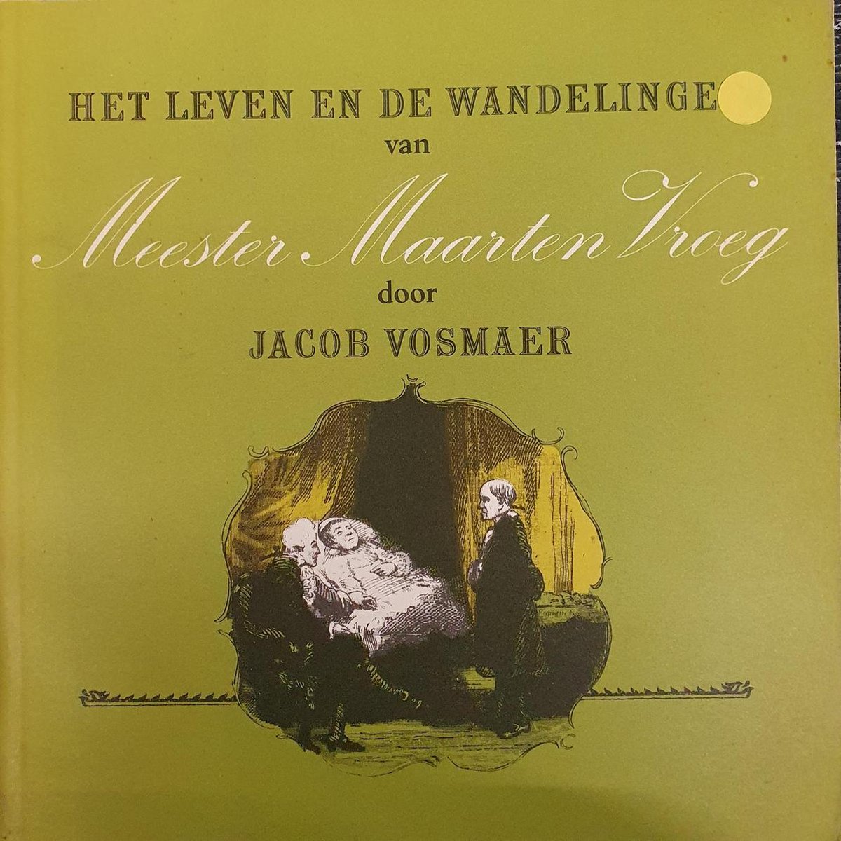 Het leven en wandelinge van Meester Maarten Vroeg