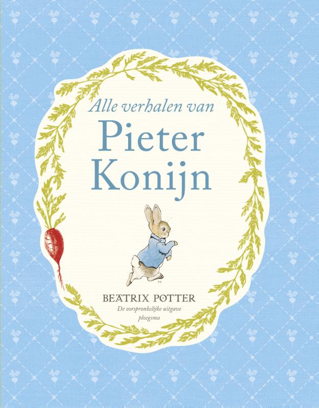 Alle verhalen van Pieter Konijn / Ploegsma kinder- & jeugdboeken