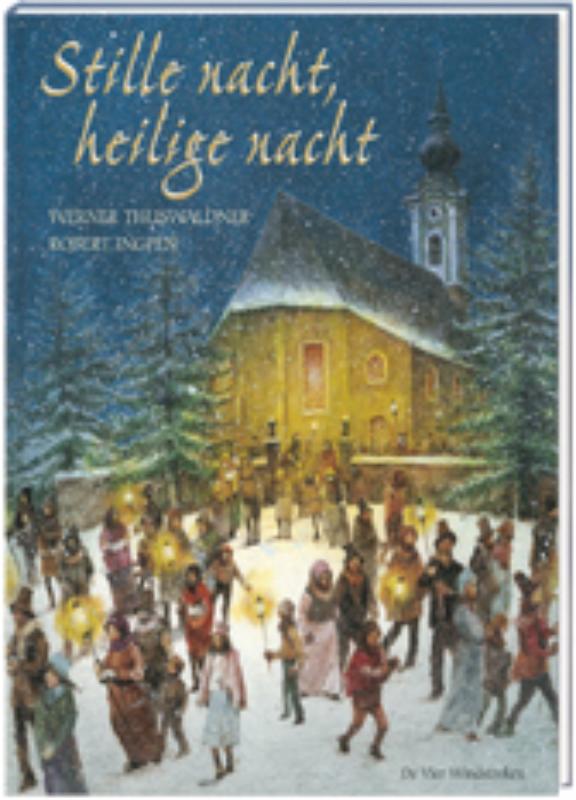 Stille nacht, heilige nacht / Een Vier Windstreken prentenboek