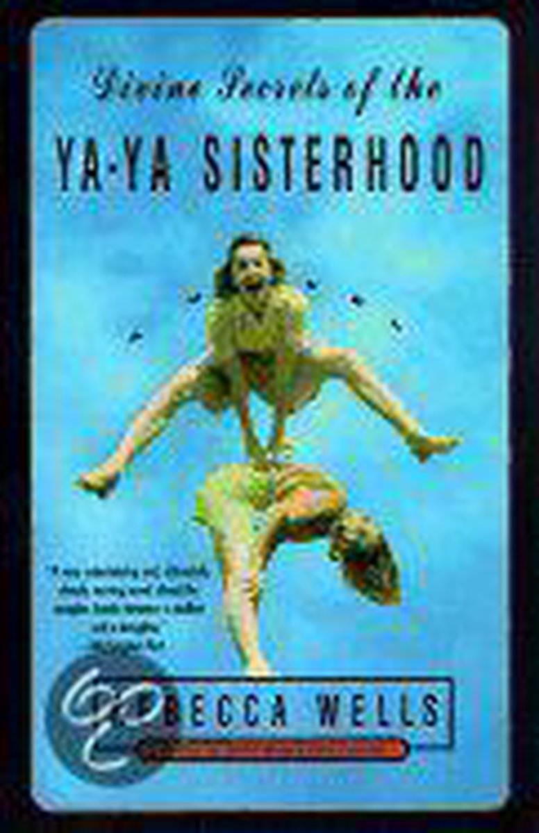 boekenbalie_9780060928339_cover Divine Secrets Of The Ya-Ya Sisterhood