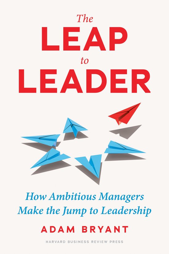 Adam Bryant The Leap To Leader thumbnail